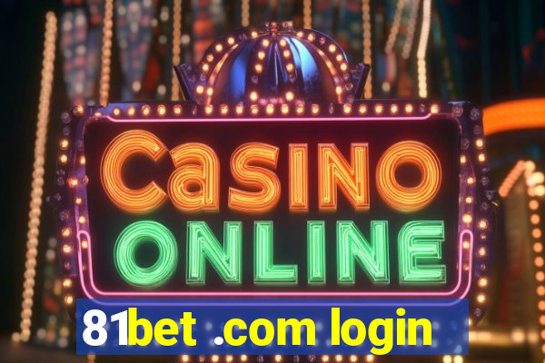 81bet .com login